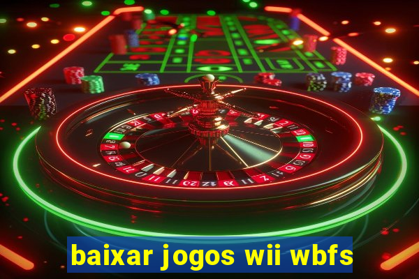 baixar jogos wii wbfs